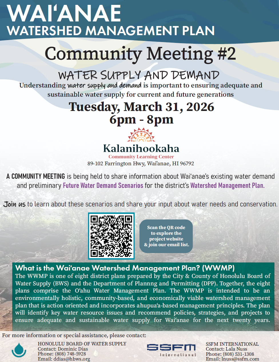 A community meeting is being held to share information about the Waiʻanae district's Watershed Management Plan on Tuesday, March 31, 2026, from 6:00 p.m. to 8:00 p.m. at the Kalanihoʻokahā Community Learning Center, 89-102 Farrington Highway, Wai'anae, HI 96792